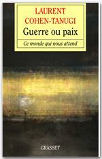 ebook cover of Guerre ou paix, by Laurent Cohen-tanugi