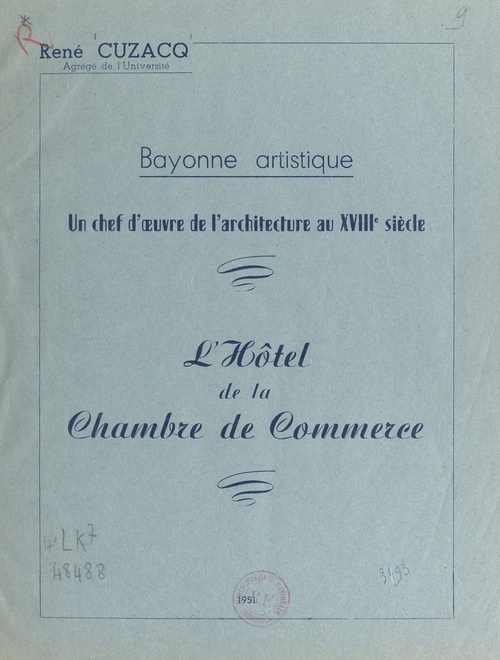 ebook cover of L'Hôtel de la Chambre de commerce : un chef-d'oeuvre de l'architecture du XVIIIe siècle, by Rene Cuzacq