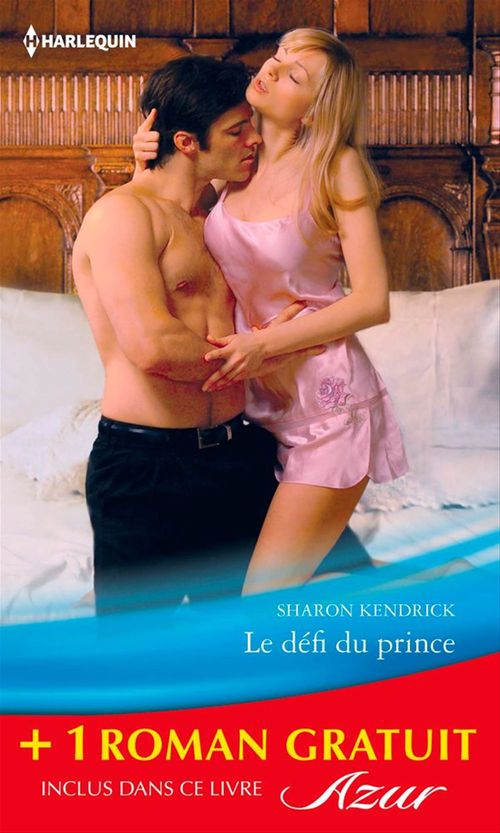Couverture ebook de Le défi du prince - Un chalet sous la neige, de Sharon Kendrick, Lee Wilkinson