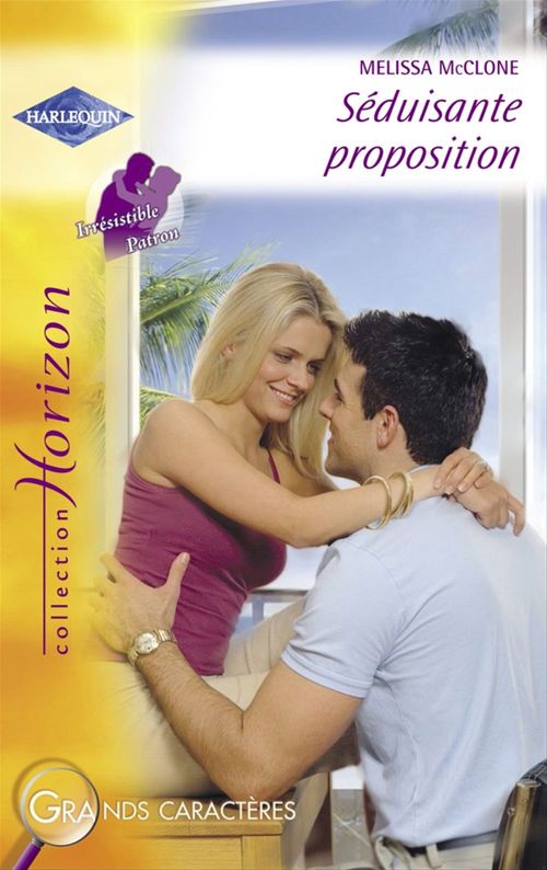 Couverture ebook de Séduisante proposition (Harlequin Horizon), de Melissa McClone