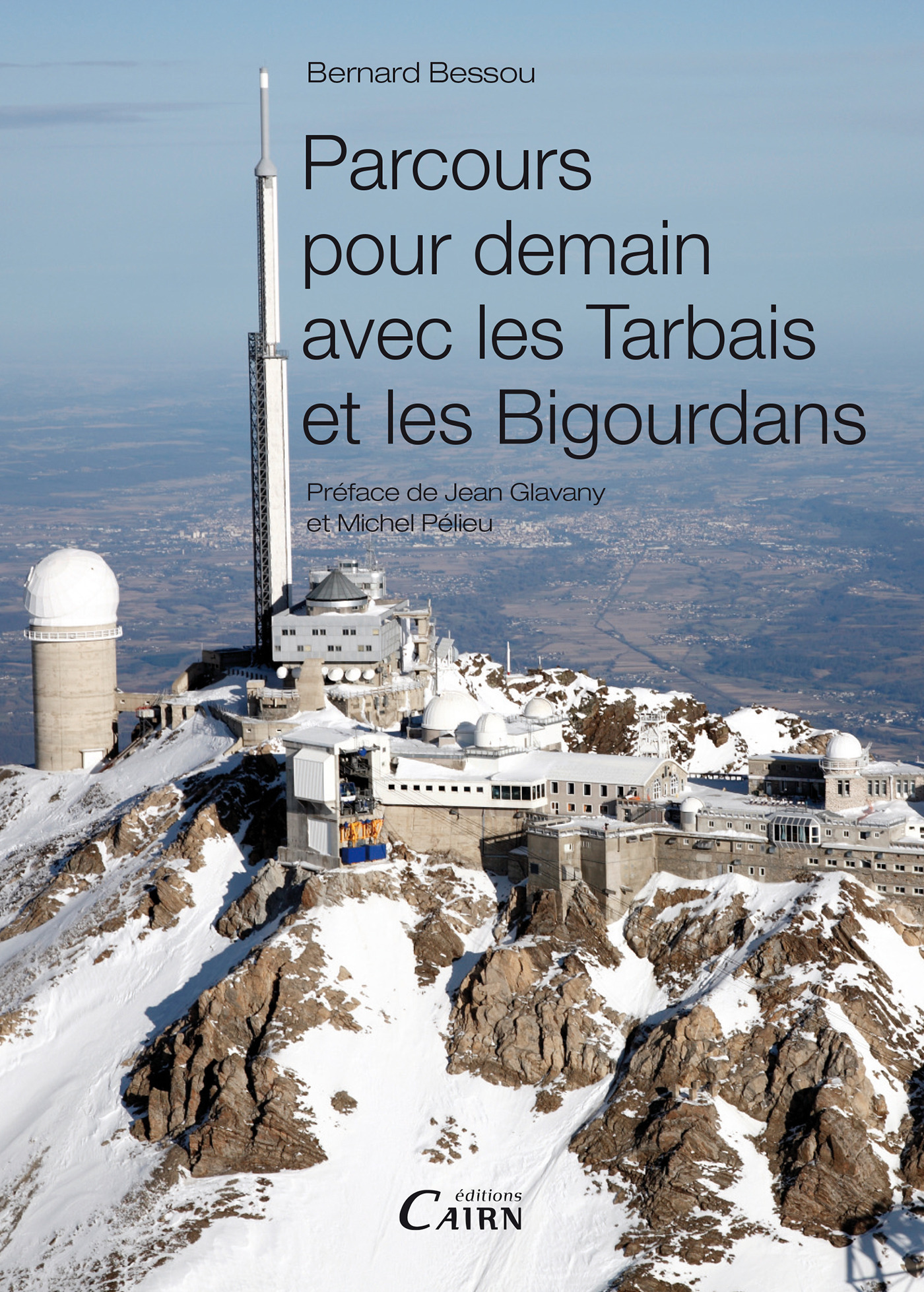 Couverture ebook de Parcours pour demain avec les Tarbais et les Bigourdans, de Bernard Bessou