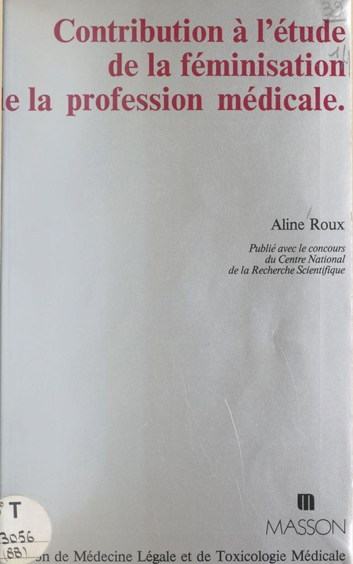 Couverture ebook de Contribution à l'étude de la féminisation de la profession médicale, de Aline Roux