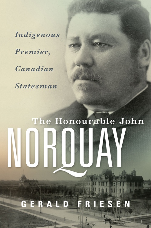 Couverture ebook de The Honourable John Norquay, de Gerald Friesen
