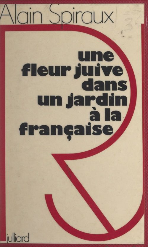 Couverture ebook de Une fleur juive dans un jardin à la française, de Alain Spiraux