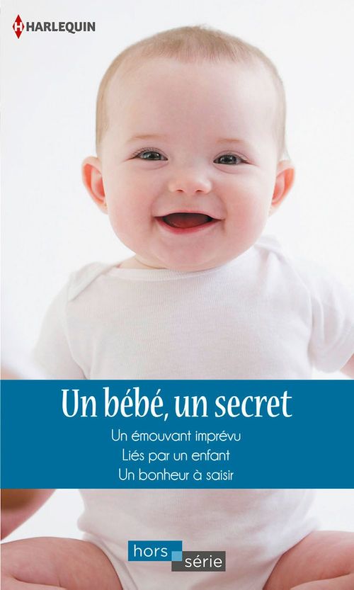 Couverture ebook de Un bébé, un secret, de Caroline Anderson, Liz Fielding, Heidi Rice
