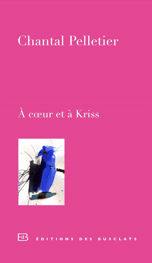 ebook cover of À coeur et à Kriss, by Chantal Pelletier
