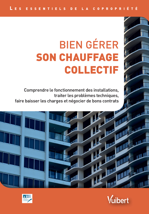 Couverture ebook de Bien gérer son chauffage collectif, de Collectif