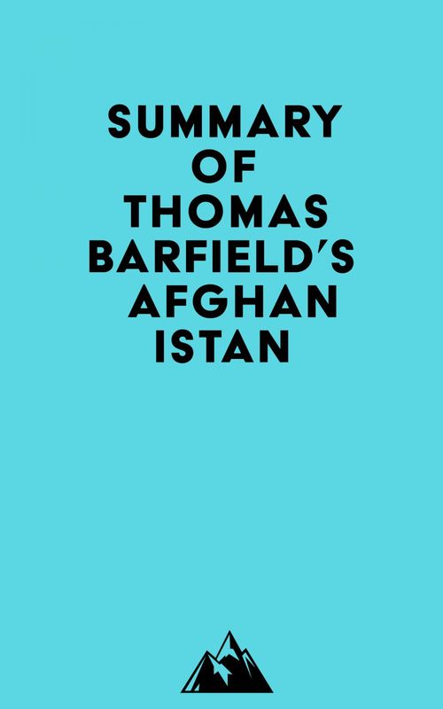 Couverture ebook de Summary of Thomas Barfield's Afghanistan, de Everest Media