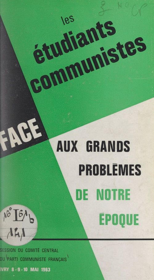 ebook cover of Les étudiants communistes face aux grands problèmes de notre époque, by Parti Communiste Francais