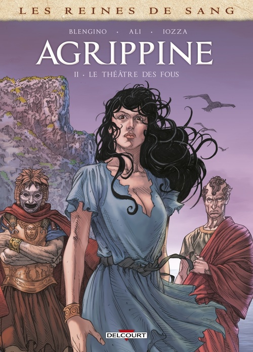 Couverture ebook de Les Reines de sang - Agrippine T02 - Le Théâtre des fous, de Luca Blengino