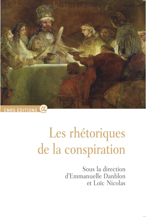 Couverture ebook de Les rhétoriques de la conspiration, de Emmanuelle Danblon, Loïc Nicolas