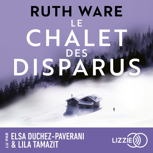 audiobook cover of Le Chalet des Disparus, by Ruth Ware