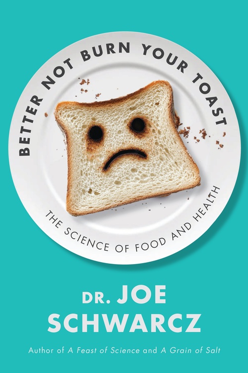 ebook cover of Better Not Burn Your Toast, by Joe Schwarcz