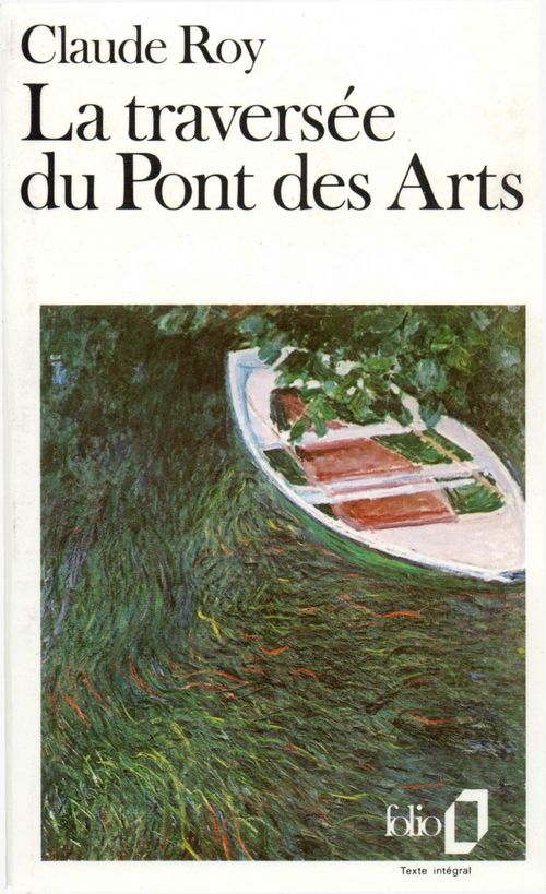 ebook cover of La traversée du Pont des Arts, by Claude Roy