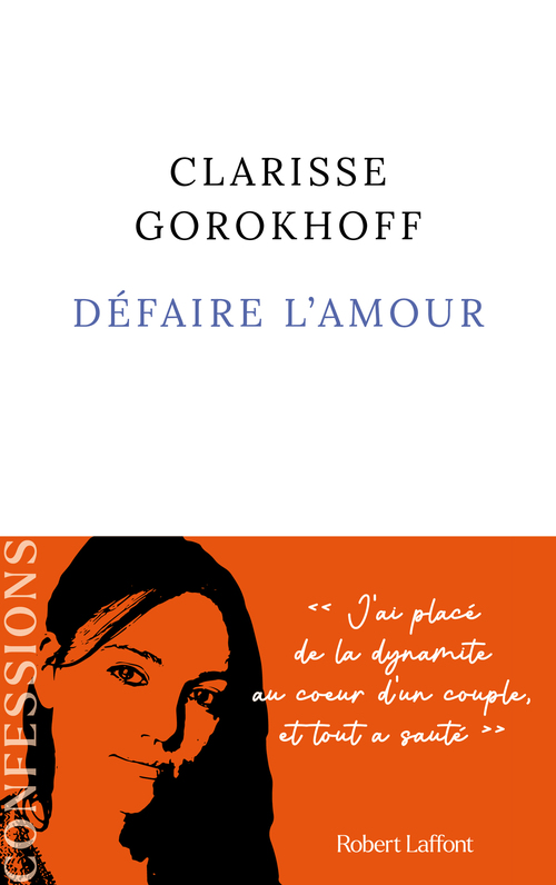 Couverture ebook de Défaire l'amour, de Clarisse Gorokhoff