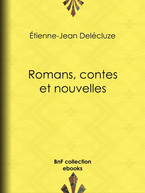 Couverture ebook de Romans, contes et nouvelles, de Etienne-jean Delécluze