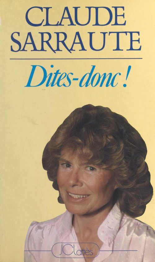 Couverture ebook de Dites donc !, de Claude Sarraute