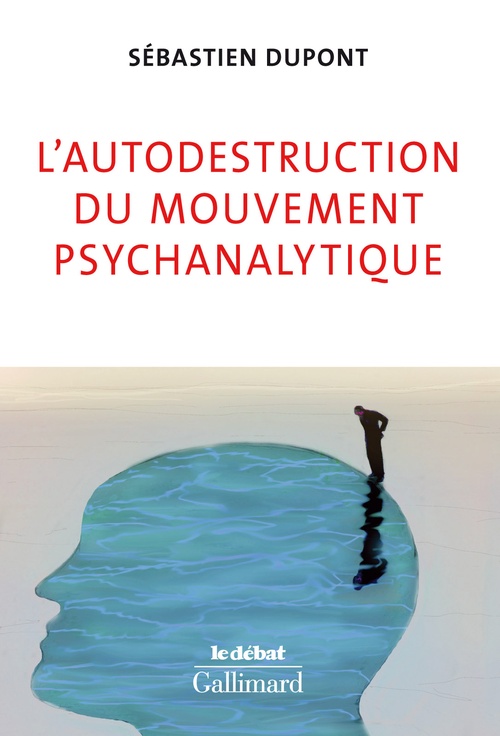 ebook cover of L'autodestruction du mouvement psychanalytique, by Sébastien Dupont