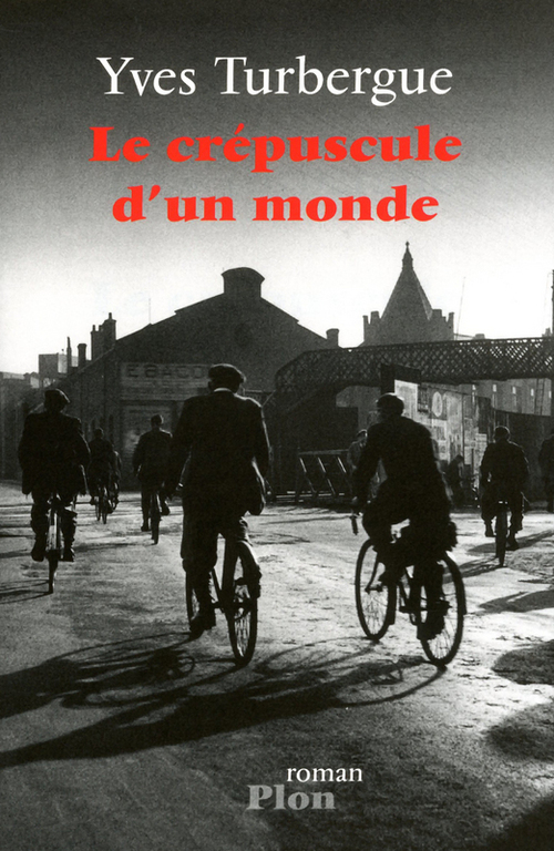 Couverture ebook de Le crépuscule d'un monde, de Yves Turbergue