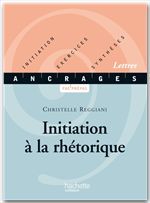 ebook cover of Initiation à la rhétorique - Ebook epub, by Christelle Reggiani