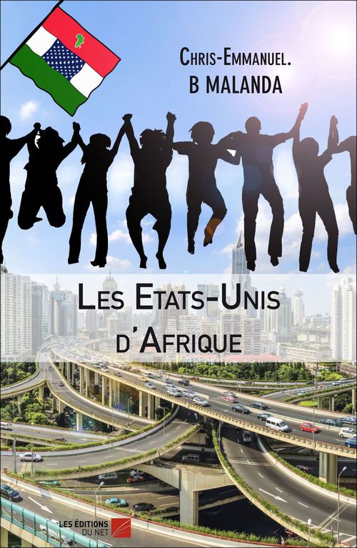 Couverture ebook de Les Etats-Unis d'Afrique, de Chris-emmanuel b. Malanda