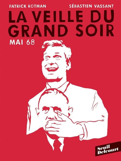 Couverture ebook de Mai 68 : La veille du grand soir, de Patrick Rotman