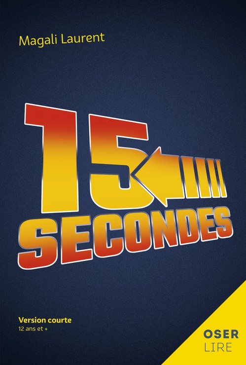 Couverture ebook de 15 secondes, de Magali Laurent