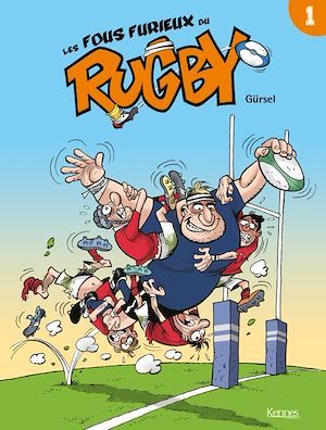 ebook cover of Les Fous furieux du rugby T01, by Gurcan Gürsel