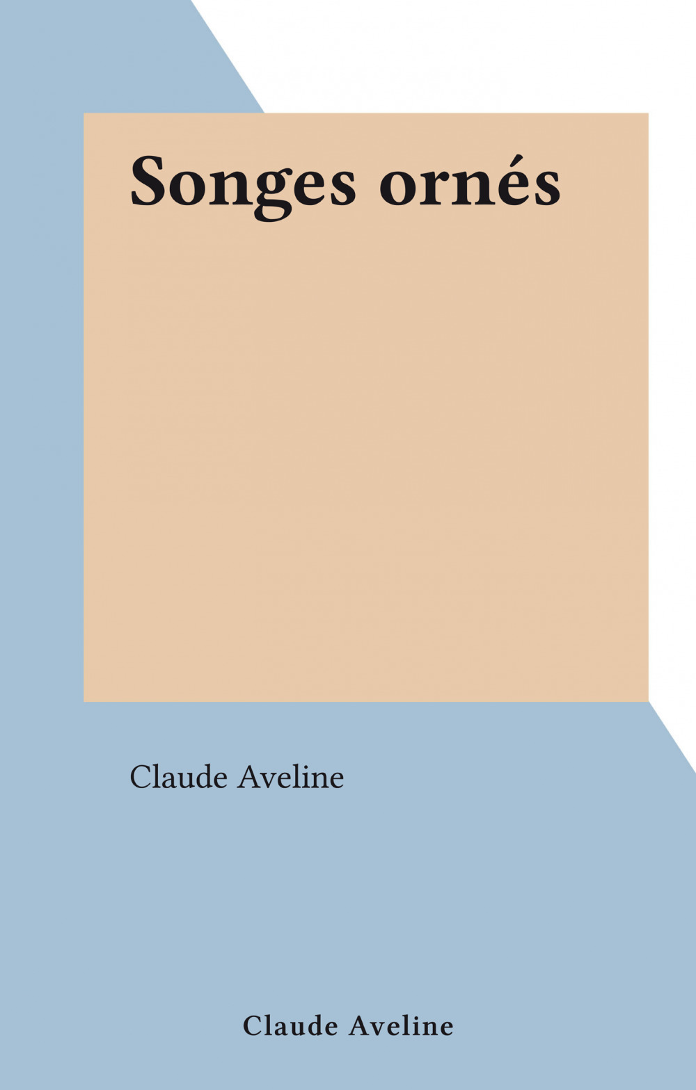 ebook cover of Songes ornés, by Claude Aveline
