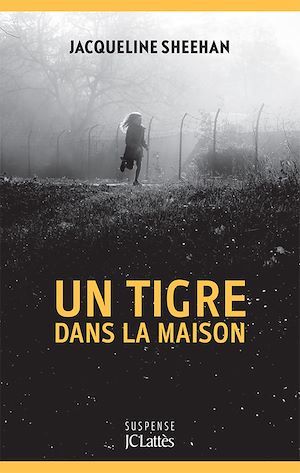 Couverture ebook de Un tigre dans la maison, de Jacqueline Sheehan, Carole Delporte