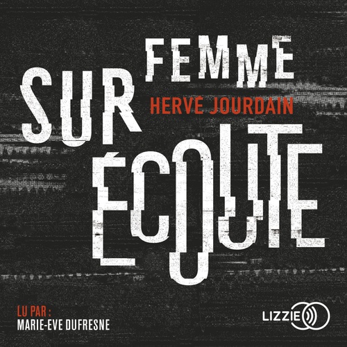 audiobook cover of Femme sur écoute, by Hervé Jourdain