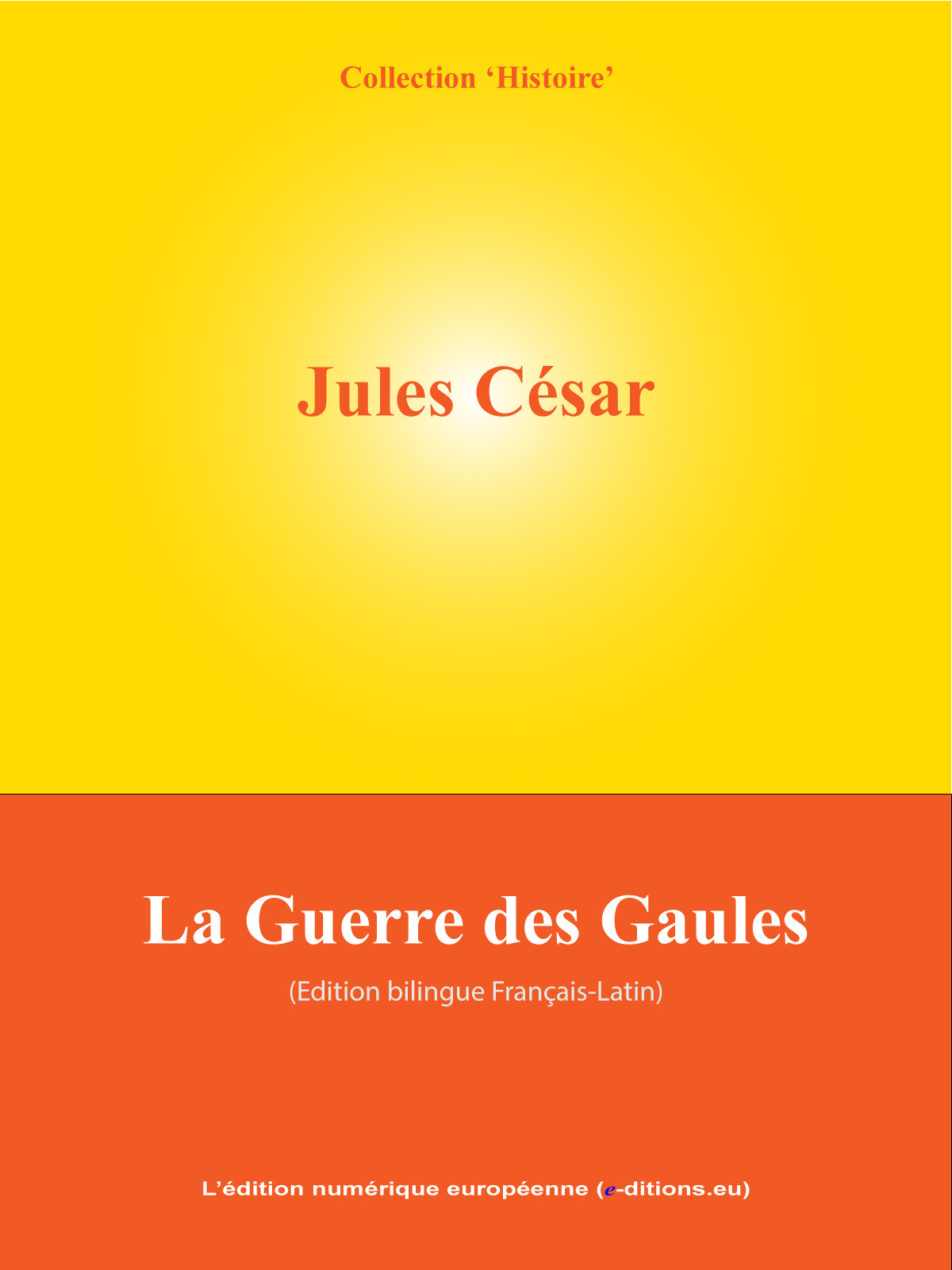 Couverture ebook de La Guerre des Gaules, de Jules César
