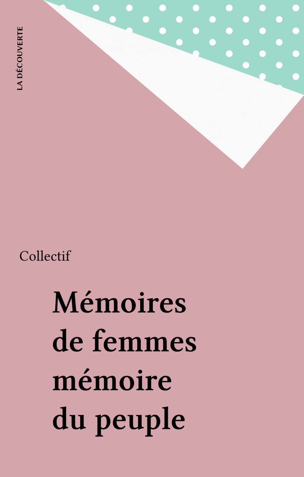 ebook cover of Mémoires de femmes mémoire du peuple, by Collectif