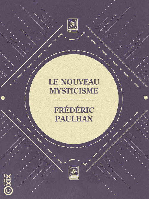 Couverture ebook de Le Nouveau Mysticisme, de Frédéric Paulhan