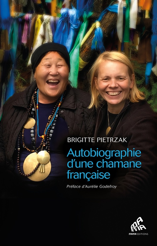 Couverture ebook de Autobiographie d'une chamane française, de Brigitte Pietrzak