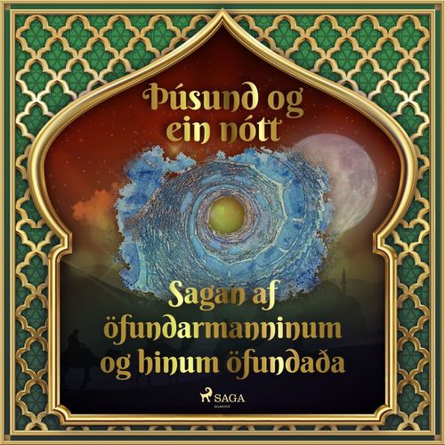 audiobook cover of Sagan af öfundarmanninum og hinum öfundaða (Þúsund og ein nótt 32), by - Ýmsir