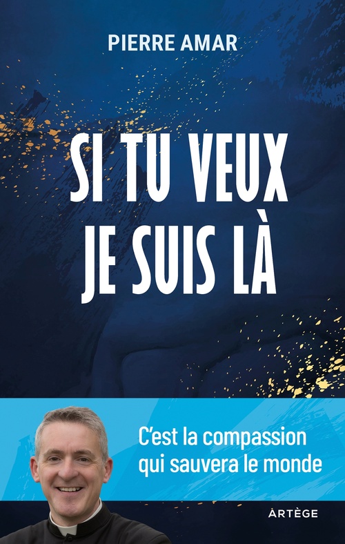 Couverture ebook de Si tu veux je suis là, de Père Pierre Amar