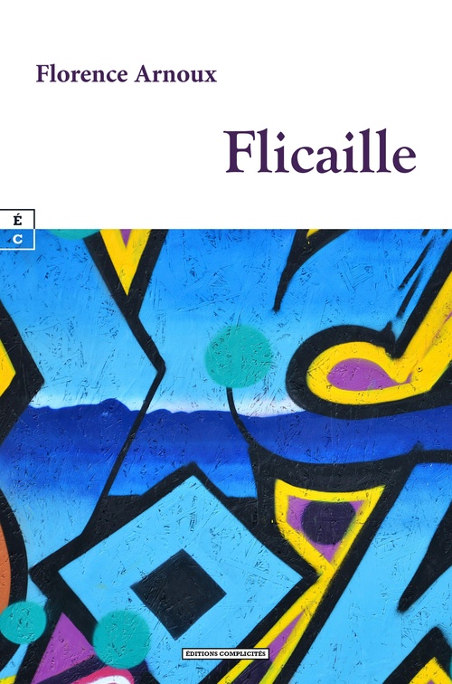 ebook cover of Flicaille, by Florence Arnoux