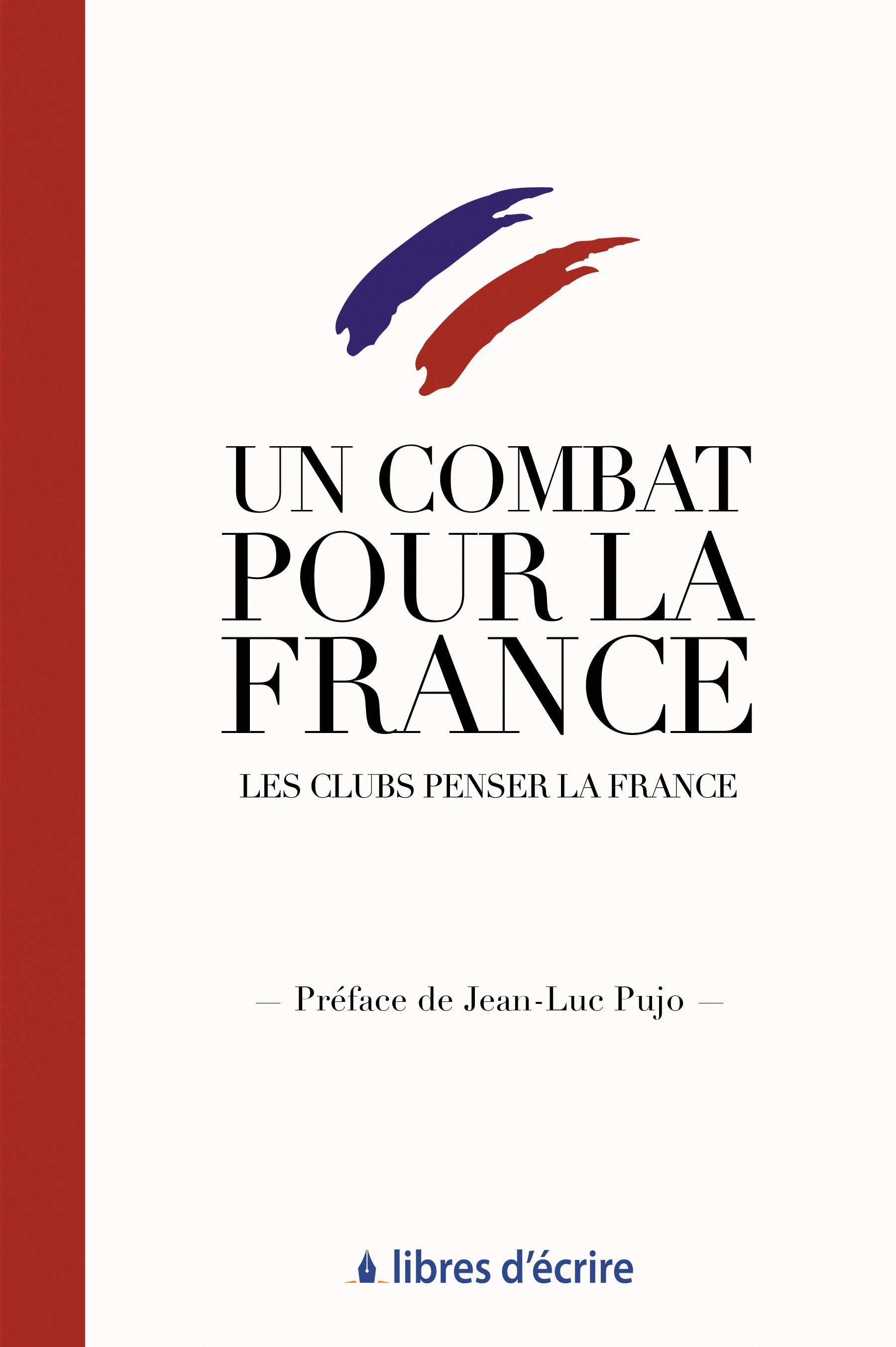 Couverture ebook de Un combat pour la France, de Jean-Luc Pujo