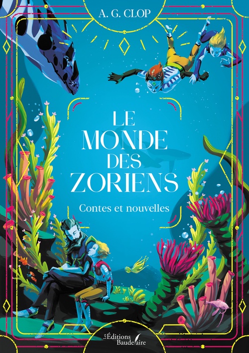 Couverture ebook de Le monde des Zoriens - Contes et nouvelles, de A. g. Clop
