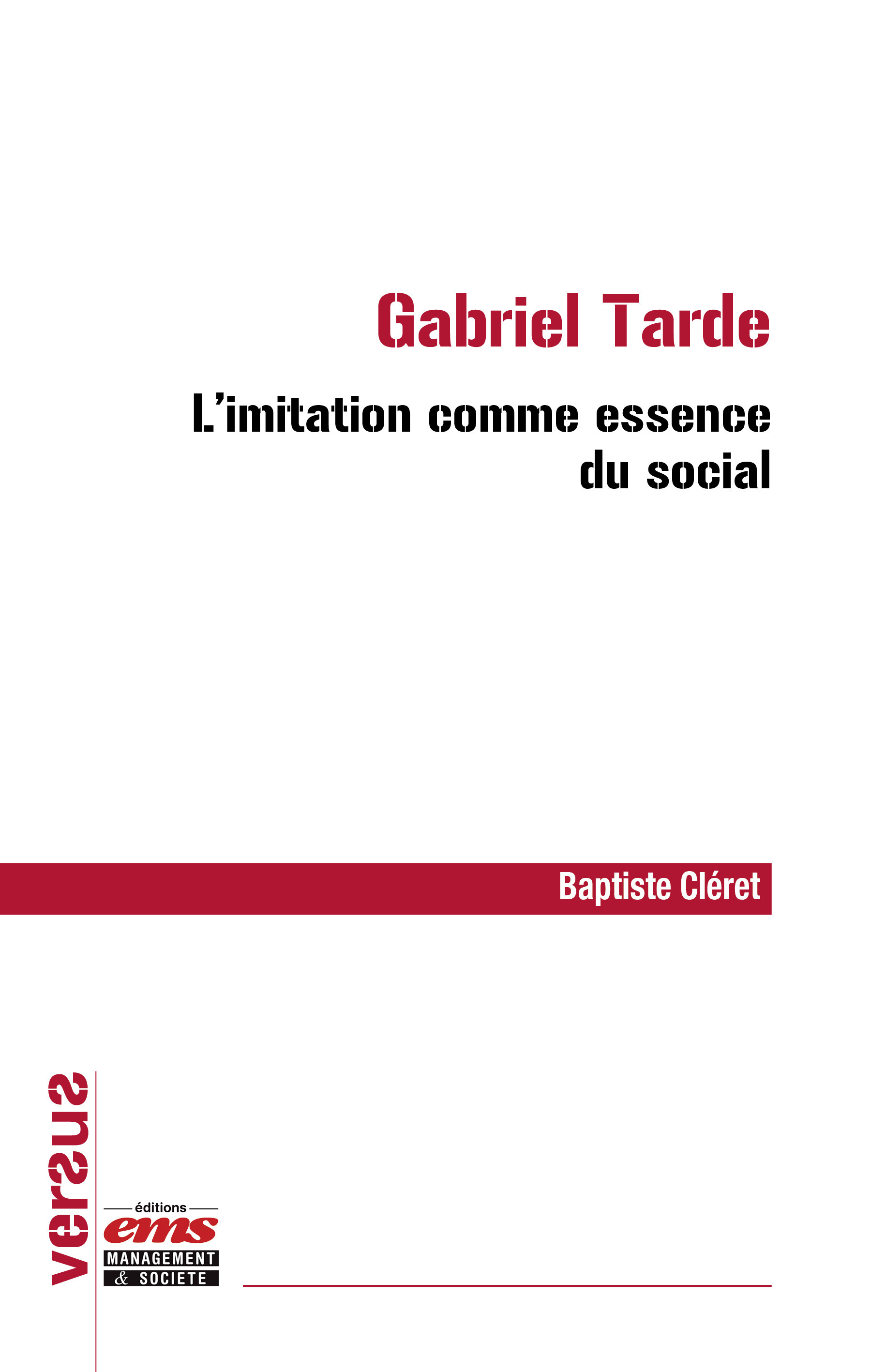 ebook cover of Gabriel Tarde : l'imitation comme essence du social, by Baptiste Cleret