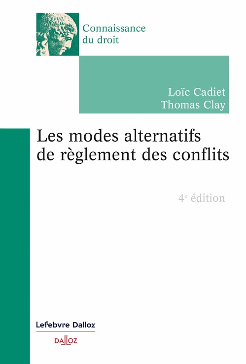 ebook cover of Les modes alternatifs de règlement des conflits 4ed, by Loïc Cadiet, Thomas Clay
