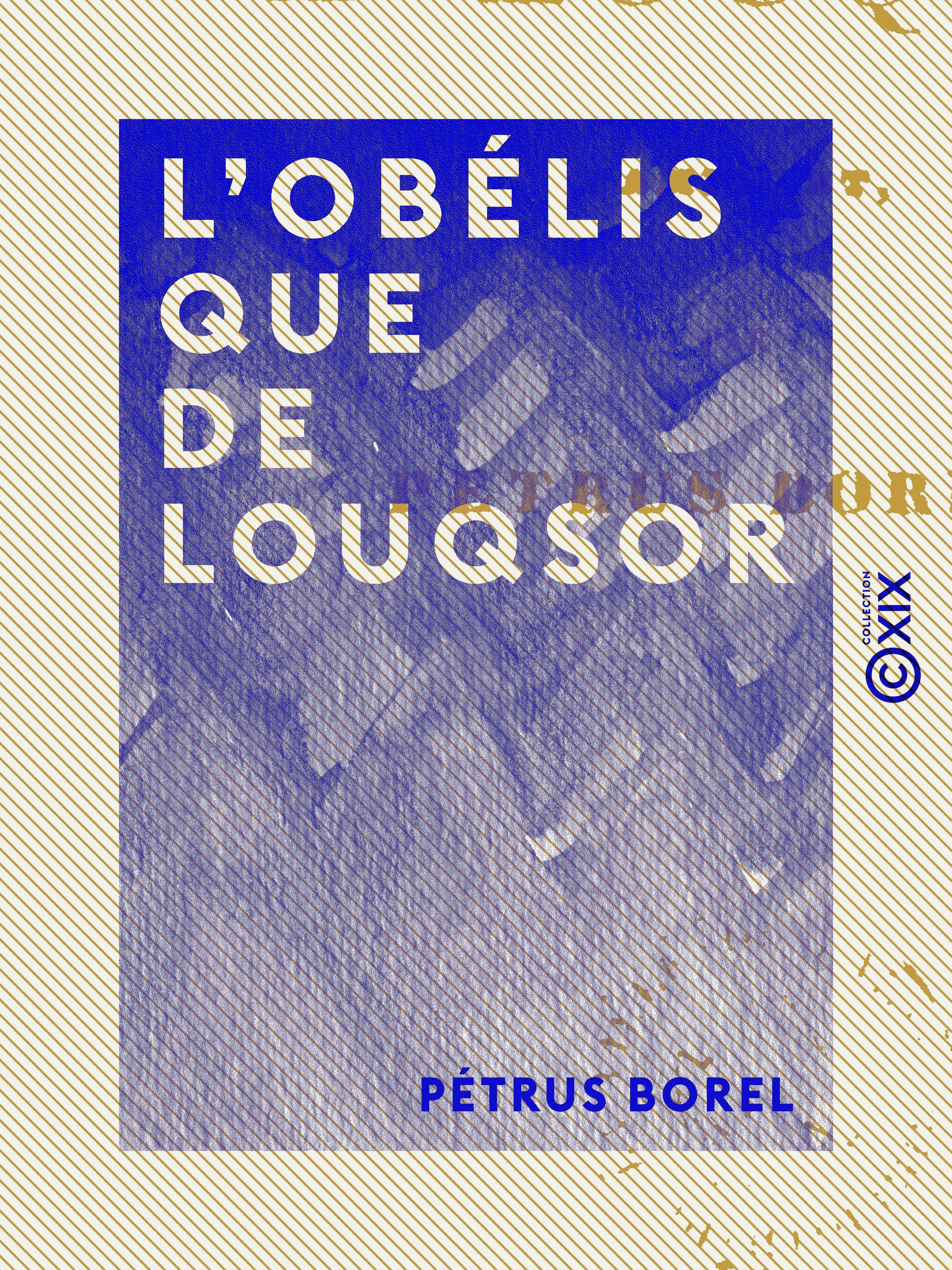 ebook cover of L'Obélisque de Louqsor - Pamphlet, by Petrus Borel