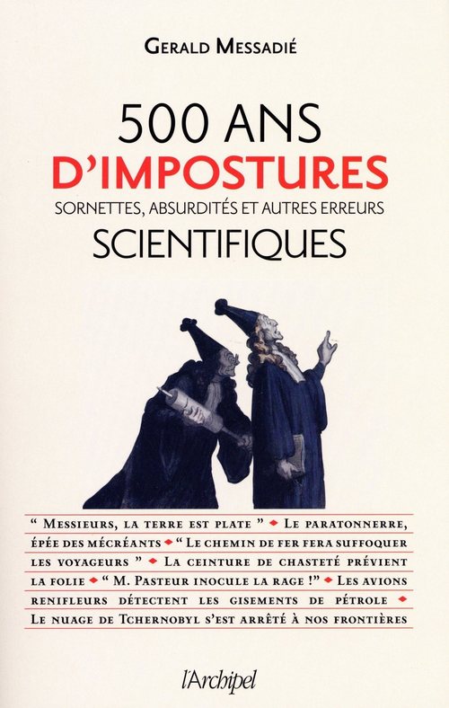 ebook cover of 500 ans d'impostures scientifiques - Sornettes, absurdités et autres erreurs, by Gerald Messadié