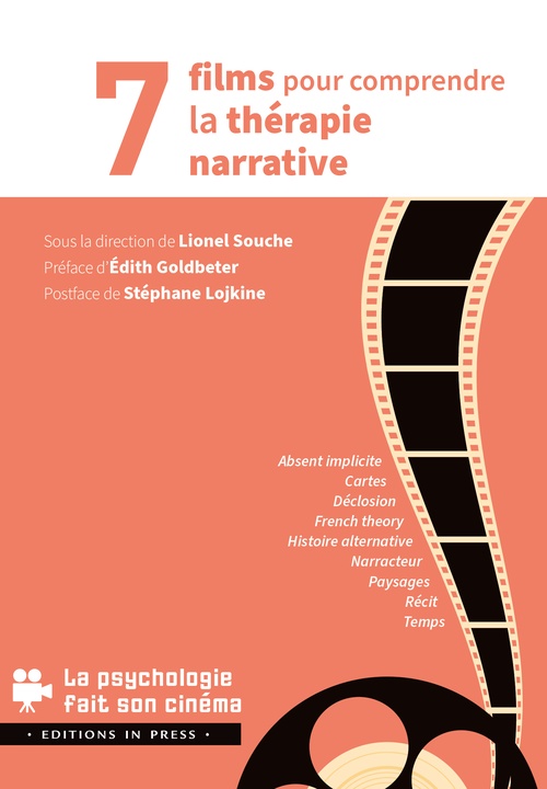 ebook cover of 7 films pour comprendre la thérapie narrative, by Sous la Direction de Lionel Souche - Préface du Pr Édith Goldbeter - Postface du Pr Sté-Phane Lojkine