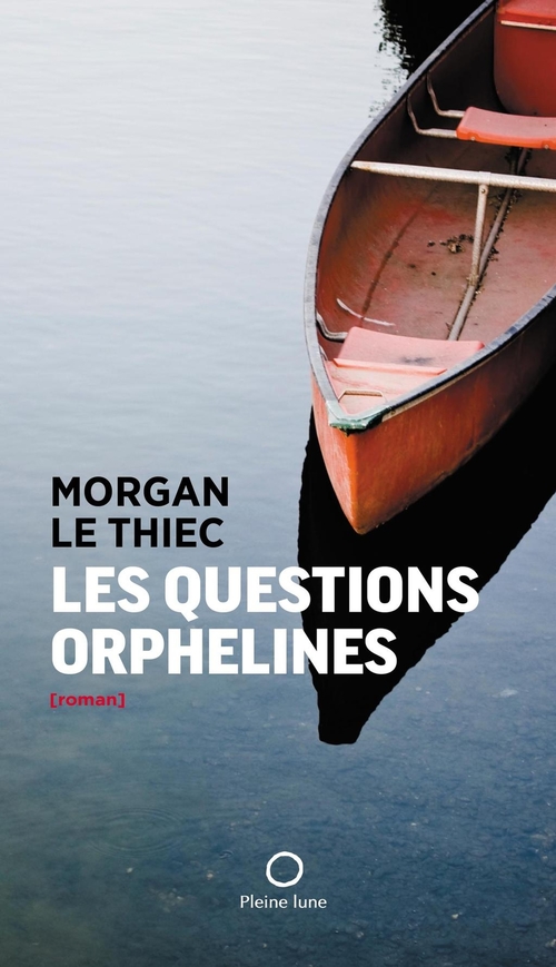 Couverture ebook de Les Questions orphelines, de Le Thiec Morgan