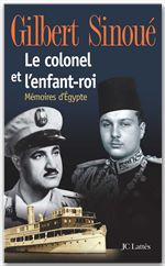 ebook cover of Le colonel et l'enfant-roi, by Gilbert Sinoué