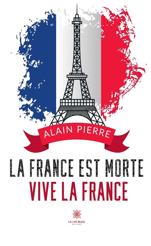 Couverture ebook de La France est morte, de Alain Pierre