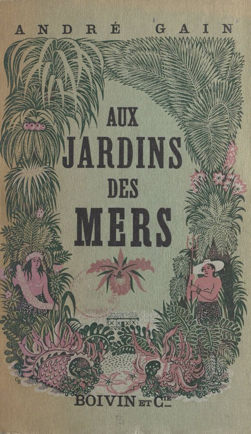 Couverture ebook de Aux jardins des mers, de Andre Gain