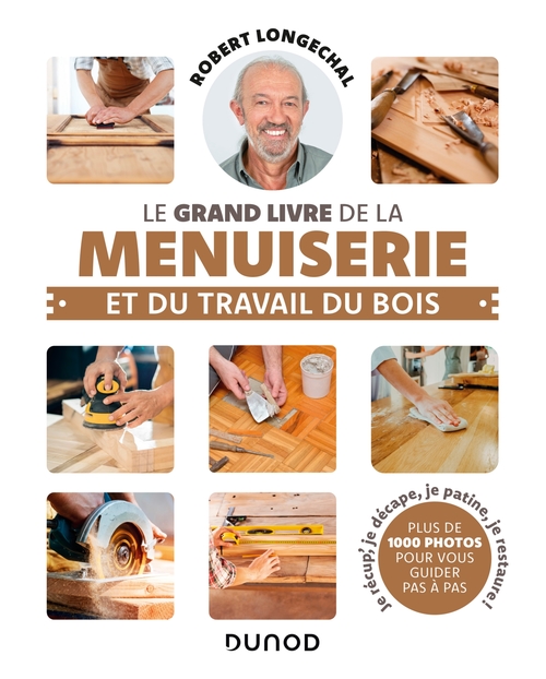 ebook cover of Le grand livre de la menuiserie et du travail du bois, by Robert Longechal